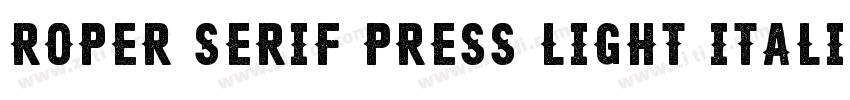 Roper Serif Press Light Italic字体转换